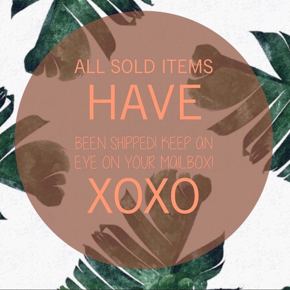 ALL SOLD ITEMS HAVE BEEN SHIPPED!!!